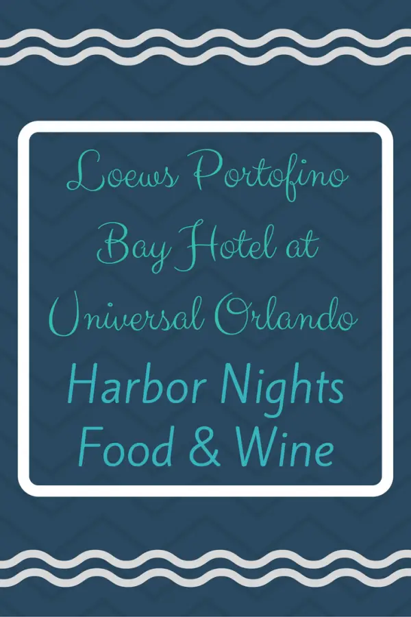 Harbor Nights Food & Wine Events Loews Portofino Bay Hotel